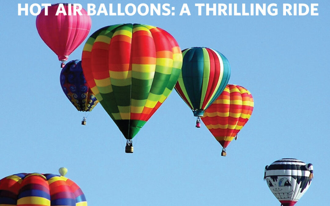 Hot Air Balloons: A Thrilling Ride